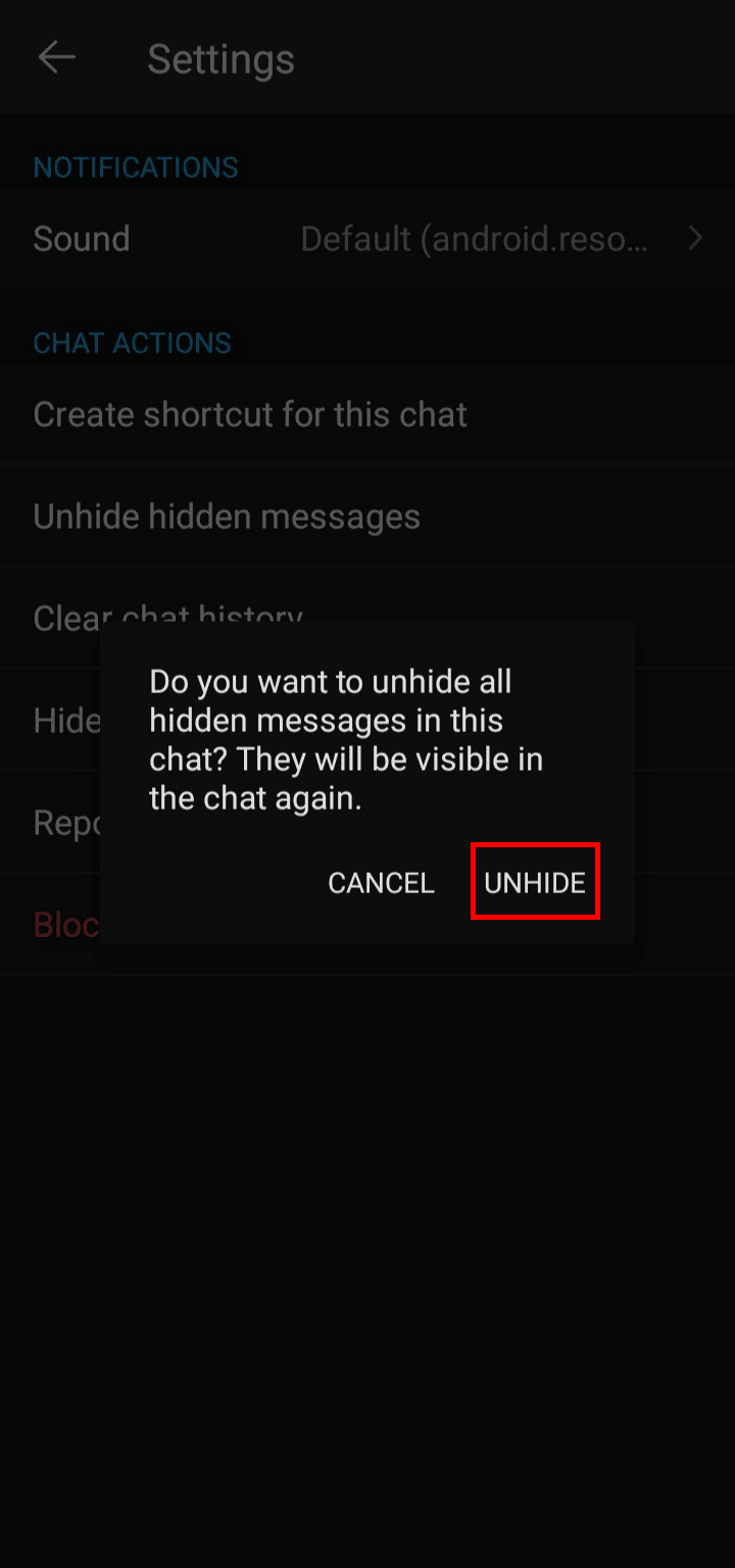 Tap on UNHIDE from the dialog box that appeared on the screen to unhide all the hidden messages in the group.