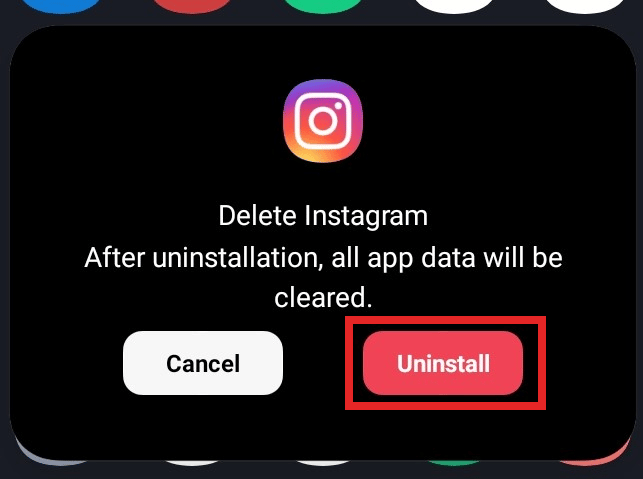 Tap on Uninstall to confirm your action.