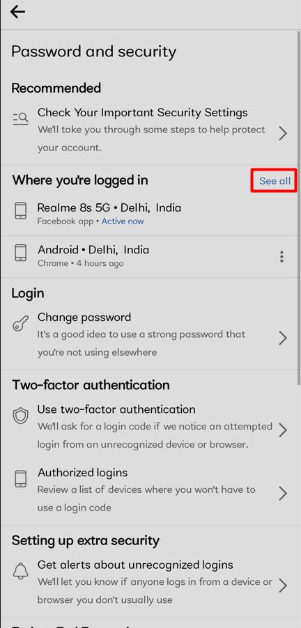 Tap See All next to the Where You're Logged In header on the Password and Security screen.