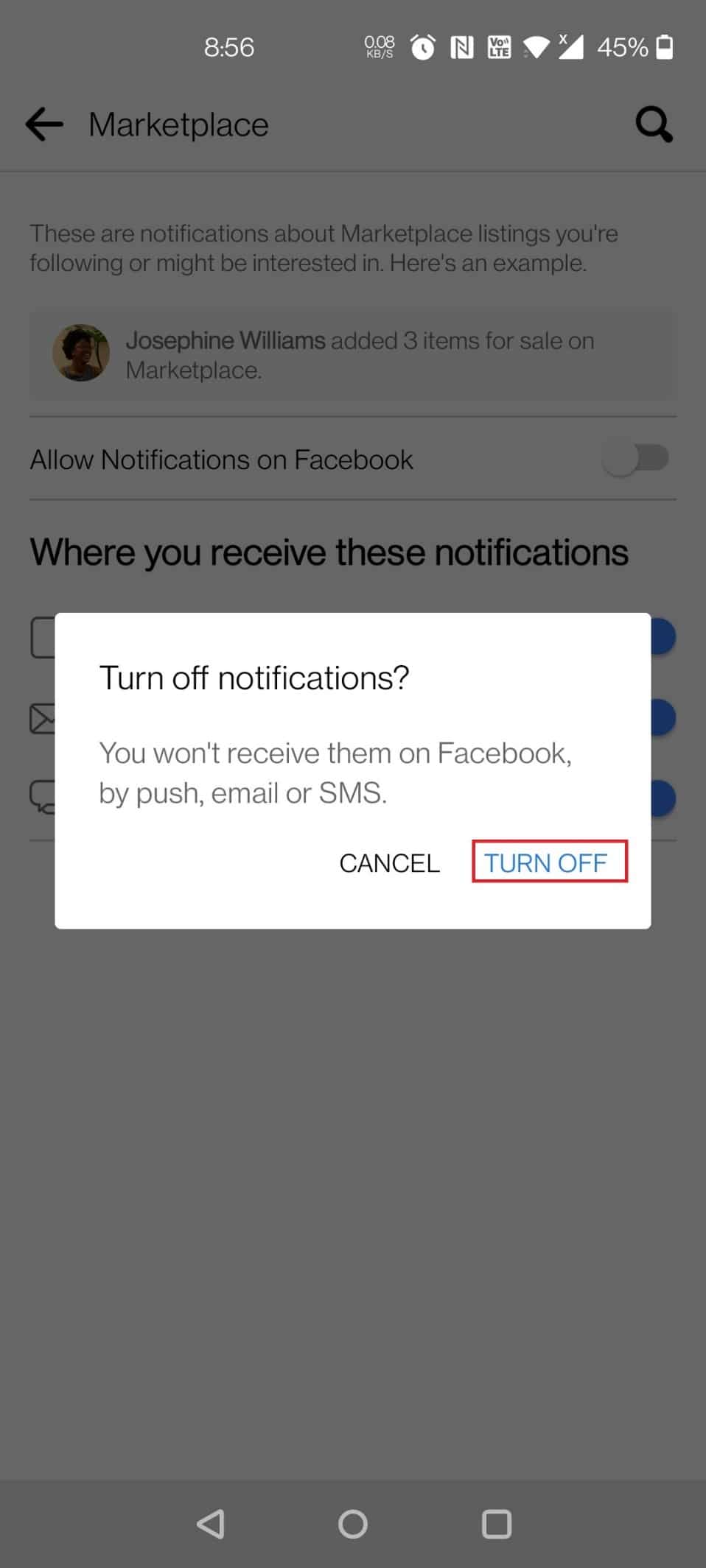Tap Turn Off in the prompt. How to Turn Off Facebook Marketplace Notifications