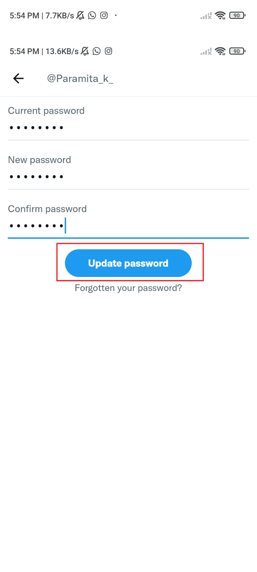 Tap Update password and you are done. How to Delete Suspended Twitter Account