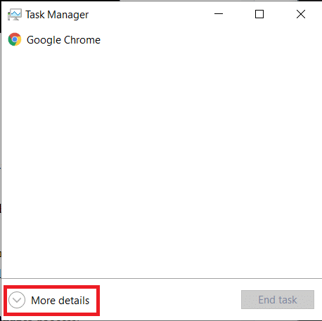 Task Manager window. How to Fix Taskbar Showing in Fullscreen on Windows 10
