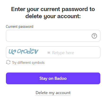 The final step in cancelling the Badoo account is to type the password and enter the special characters 