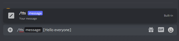 The tts [Hello everyone] command reads out message louder. Discord Chat Commands list
