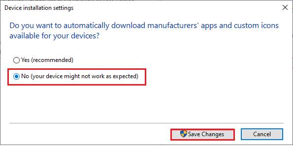 Then, click on the No your device might not work as expected option as shown and click on the Save Changes option