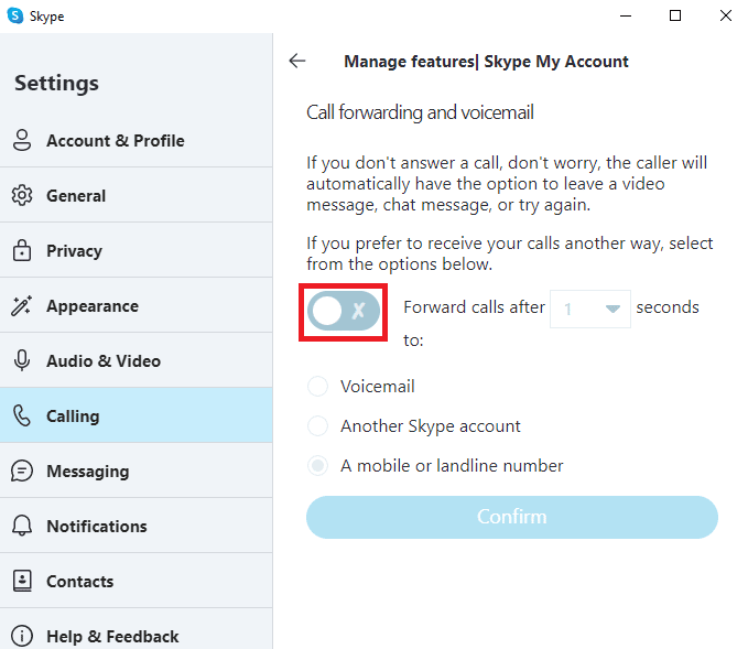 Turn off the toggle next to the Forward calls after option. Fix Skype Does Not Ring on Incoming Calls