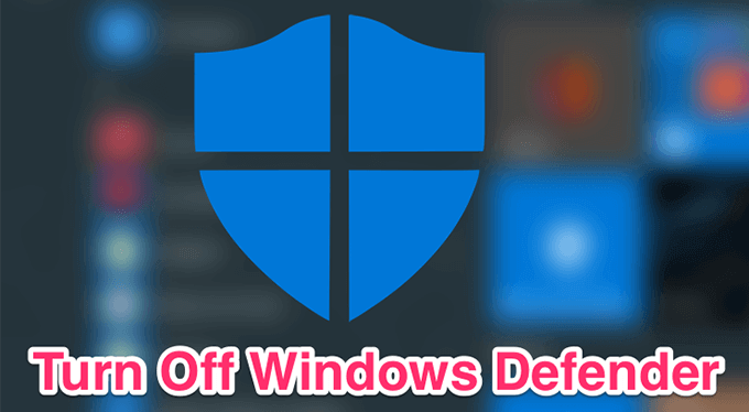 How To Turn Windows Defender Off