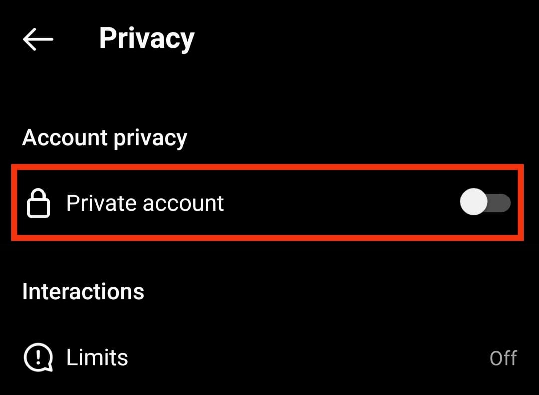 Turn on the toggle for the option Private account