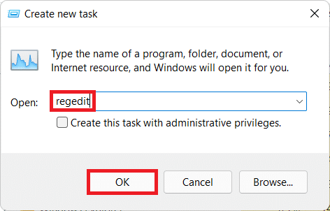 type regedit in Create a new task dialog box and click on OK Windows 11
