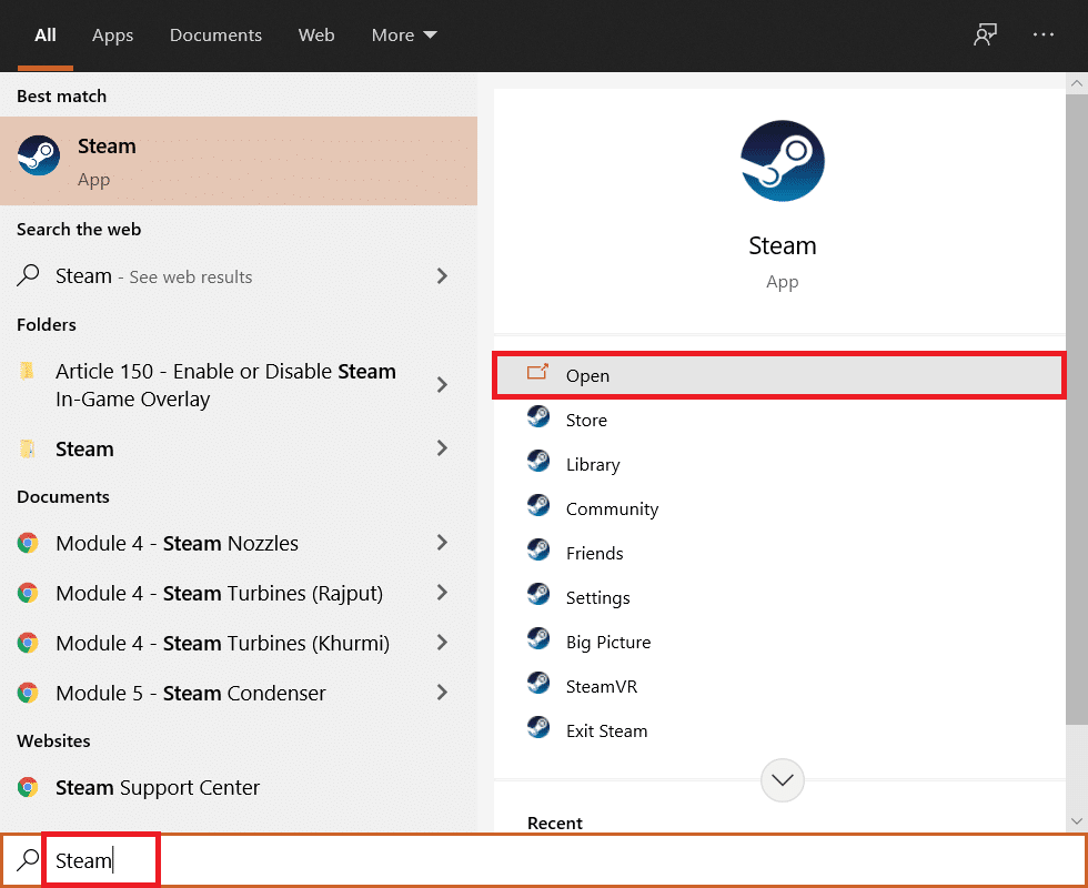 Type Steam and click Open on the right pane. Fix Steam Stuck on Preparing to Launch in Windows 10