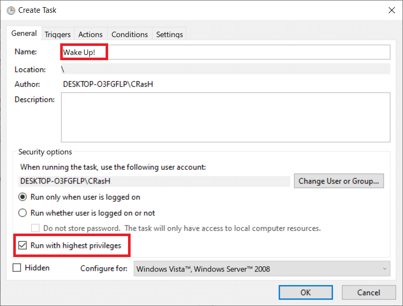 Type task name as pleased next to Name field and check the box Run with the highest privileges. 