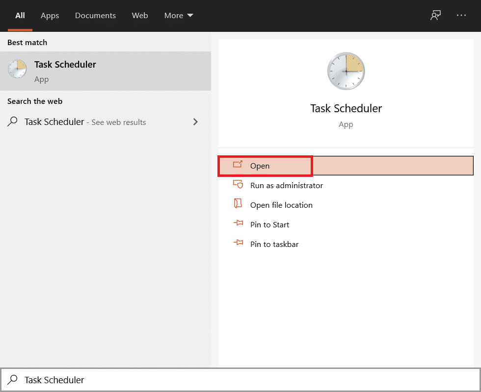 Type Task Scheduler in the Start menu and click Open on right pane.