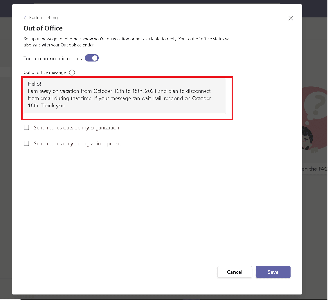 Type the message in the box below Out of office message option. How to Set Out of Office in Teams