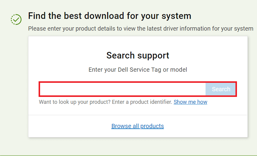 Type your Dell service tag or model and hit Enter.