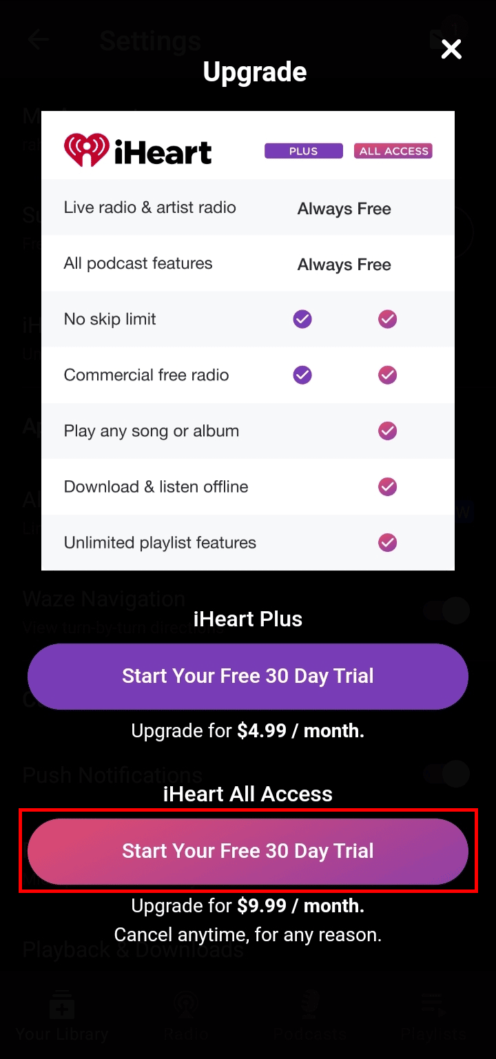 В разделе iHeart All Access нажмите «Начать бесплатную 30-дневную пробную версию».