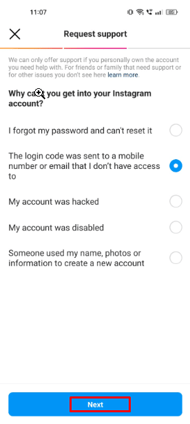 Under the Request Support page, select The Login Code was Sent to a Mobile that I don’t have access to option and then click on the Next option.