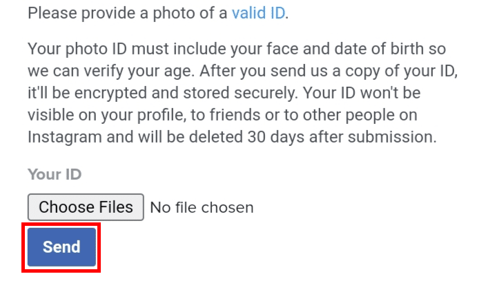 Upload any valid ID representing your age and tap on the Send button.