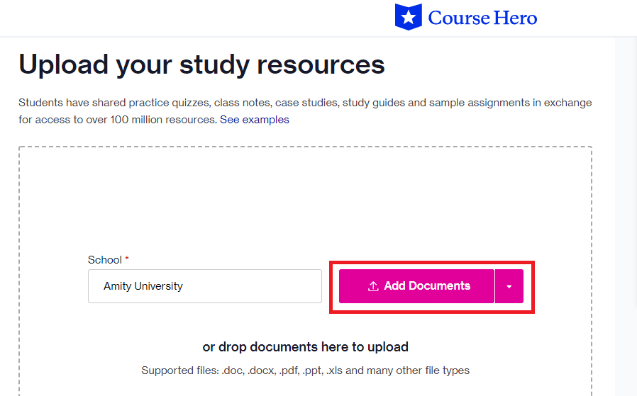 upload the documents you want to add to Course Hero website by clicking on the Add Documents button. 