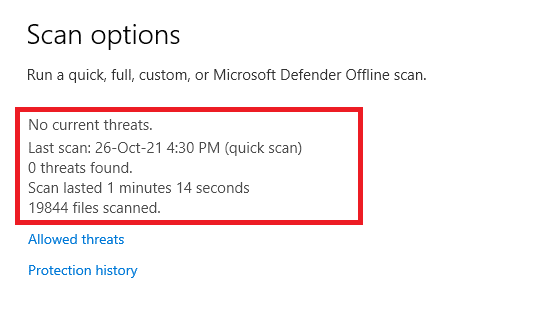 Window that appears if no threats are found. Fix No Cameras are Attached in Windows 10