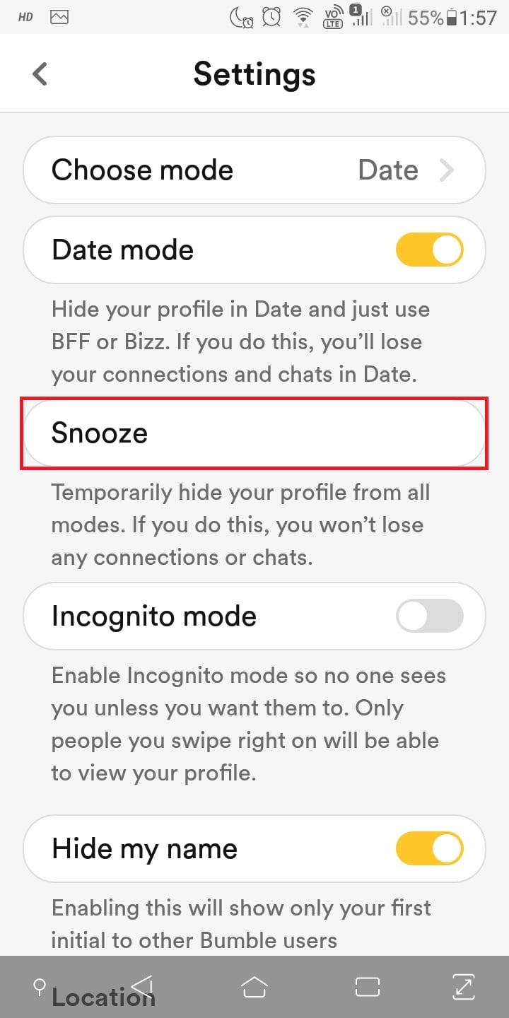 You can always opt to snooze by choosing the time duration to temporarily render your dating account inactive without losing any of your dating mates. 