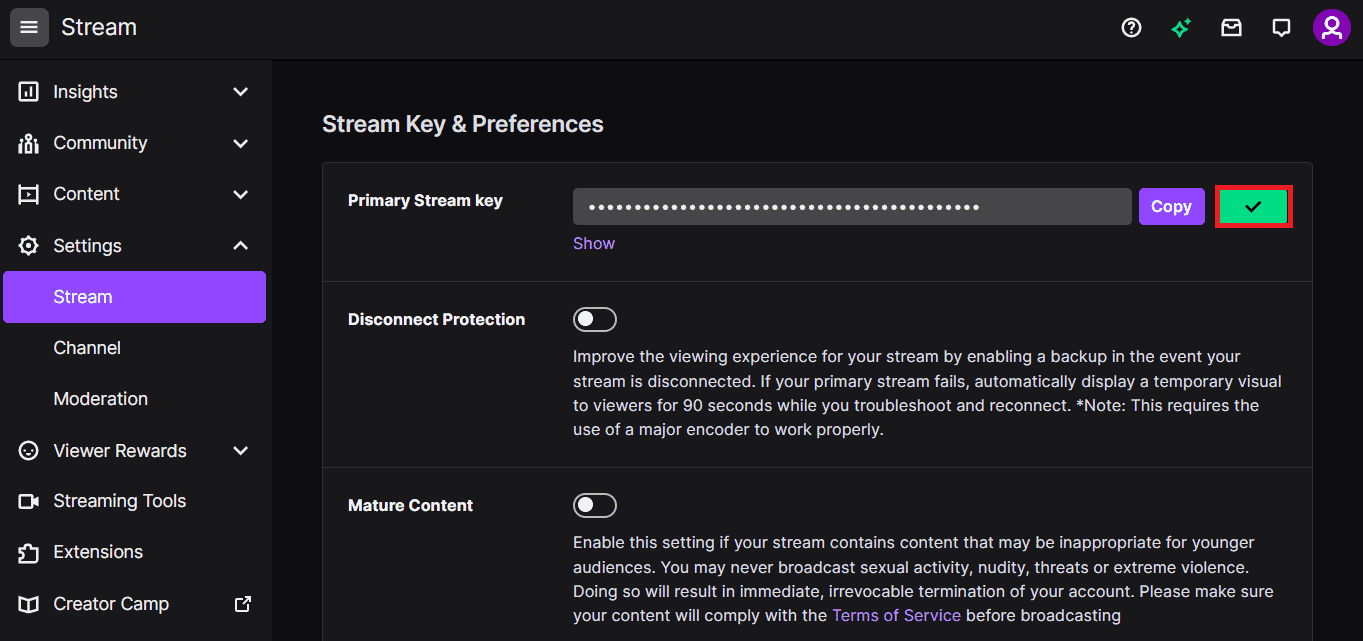You will see a green tick if the Stream key is reset. 9 Ways to Fix Twitch Error #4000