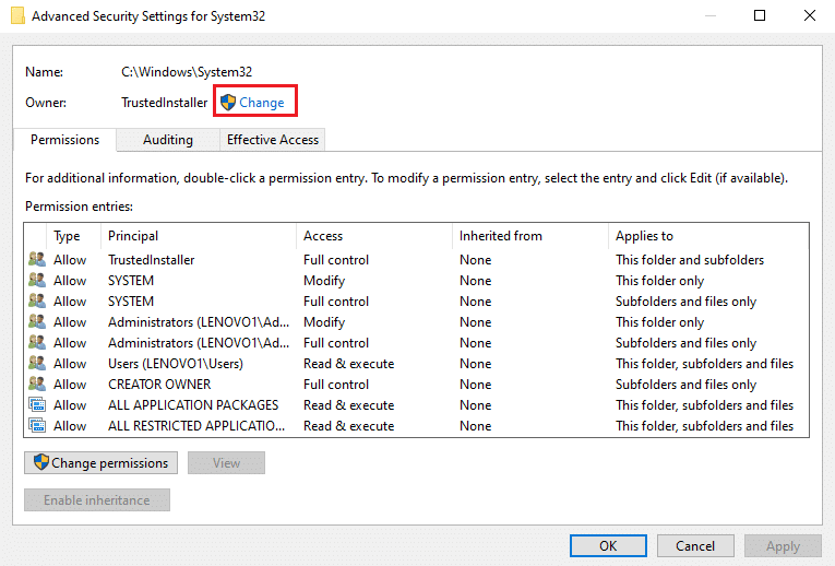 you will see the option of ‘Change’ near Trustedinstaller. Click on it. 